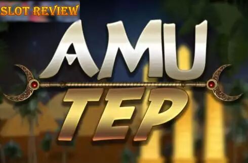 Amu Tep Slot Review